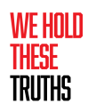 We Hold These Truths